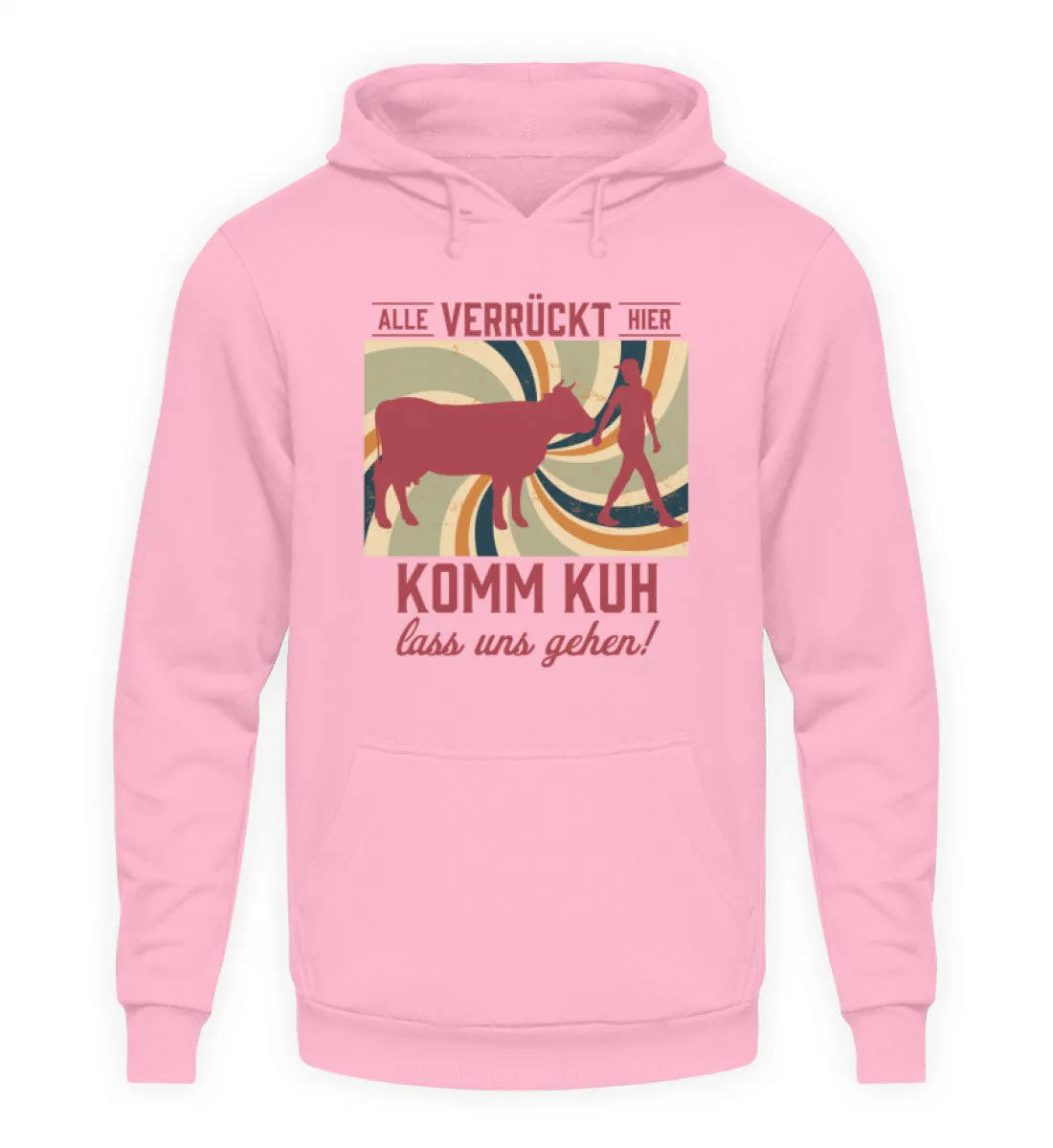 Alle verrückt hier - komm Kuh lass uns gehen  - Unisex Kapuzenpullover Hoodie