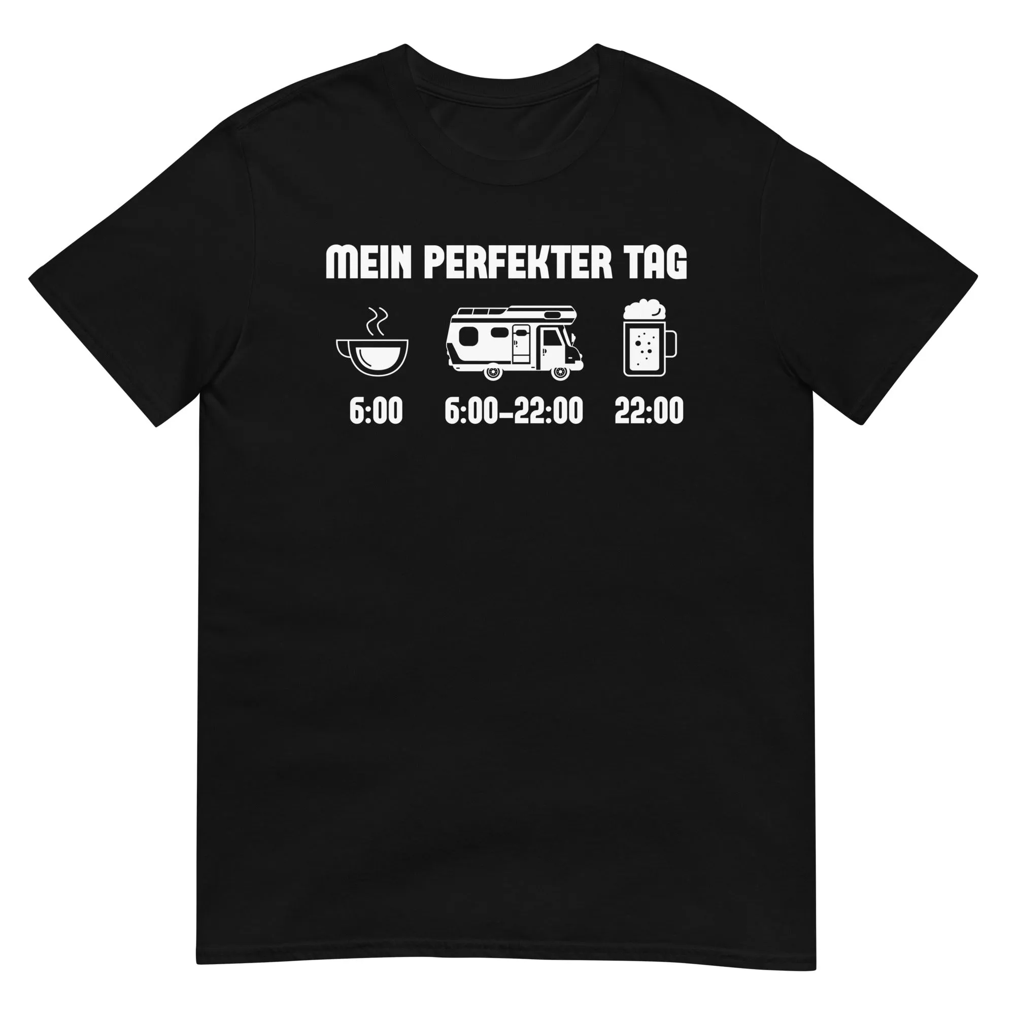 Mein Perfekter Tag - T-Shirt (Unisex)