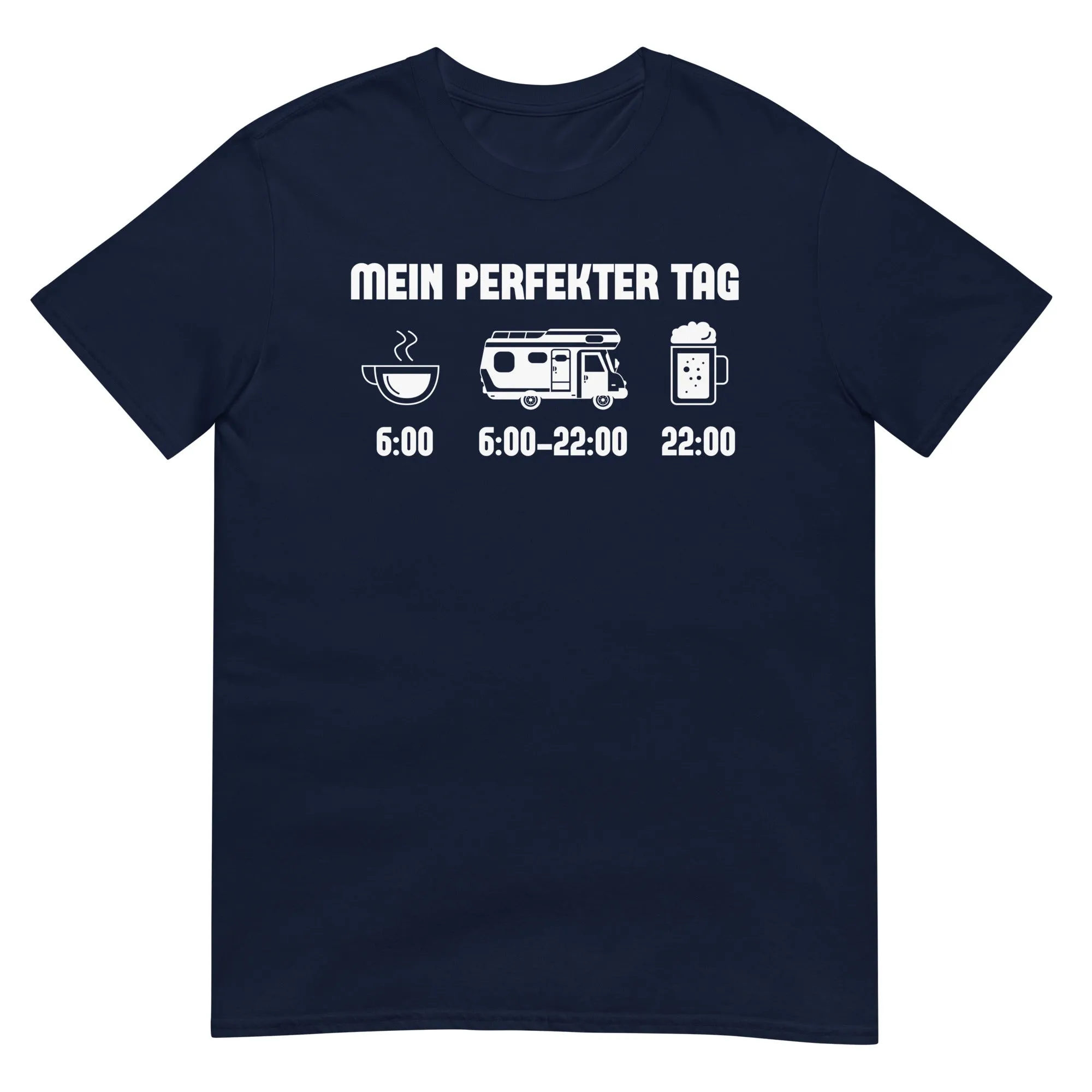 Mein Perfekter Tag - T-Shirt (Unisex)