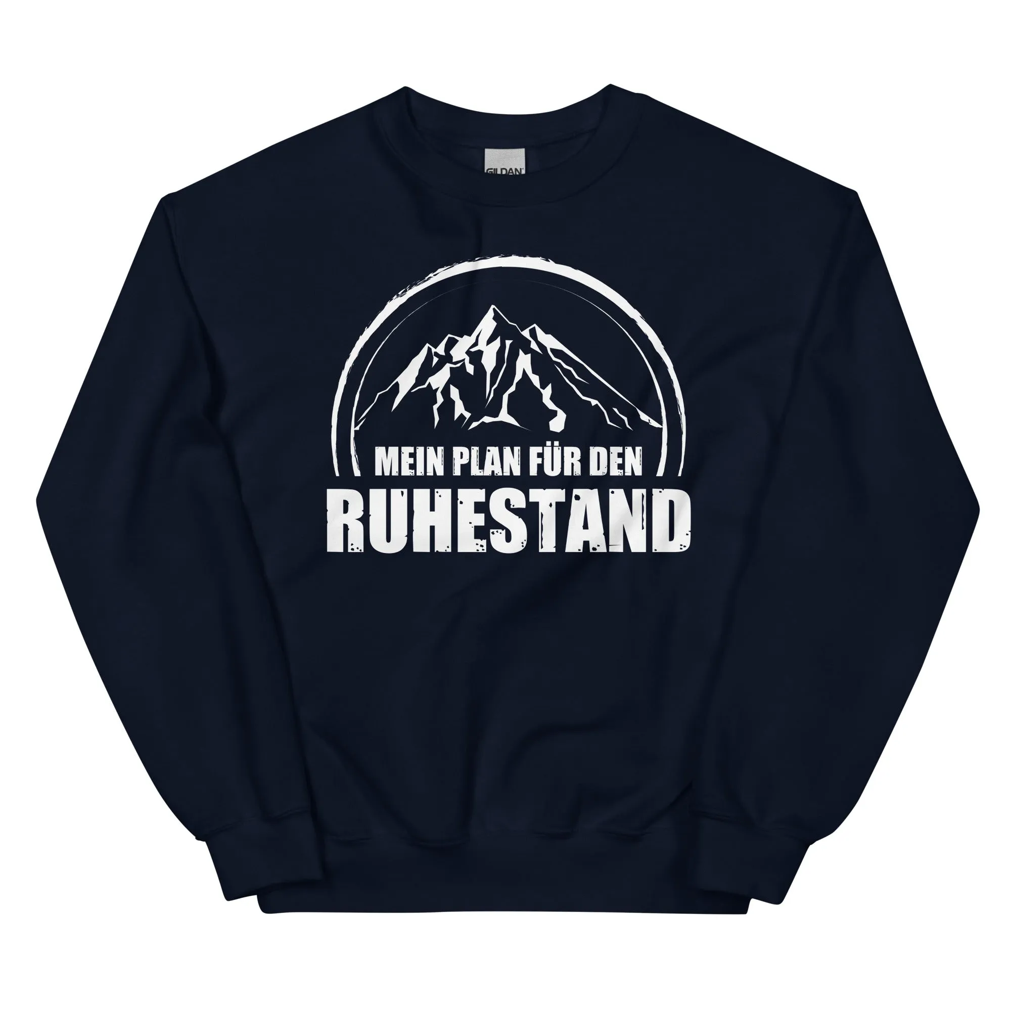 Mein Plan Fur Den Ruhestand - Sweatshirt (Unisex)