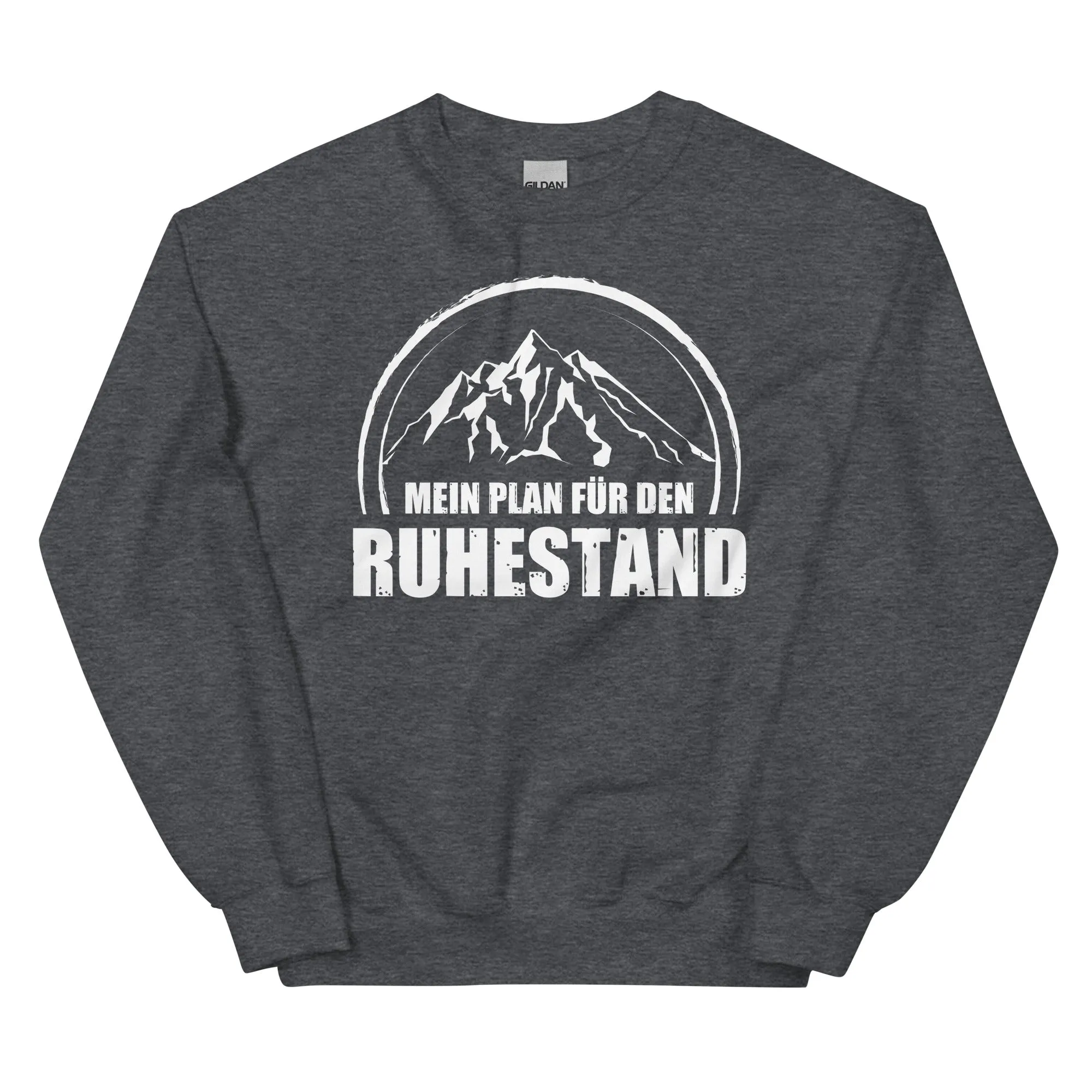 Mein Plan Fur Den Ruhestand - Sweatshirt (Unisex)