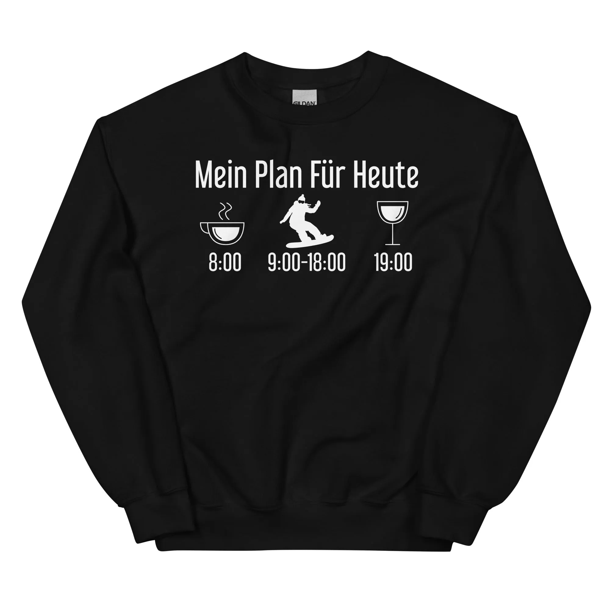 Mein Plan Für Heute 1 - Sweatshirt (Unisex)