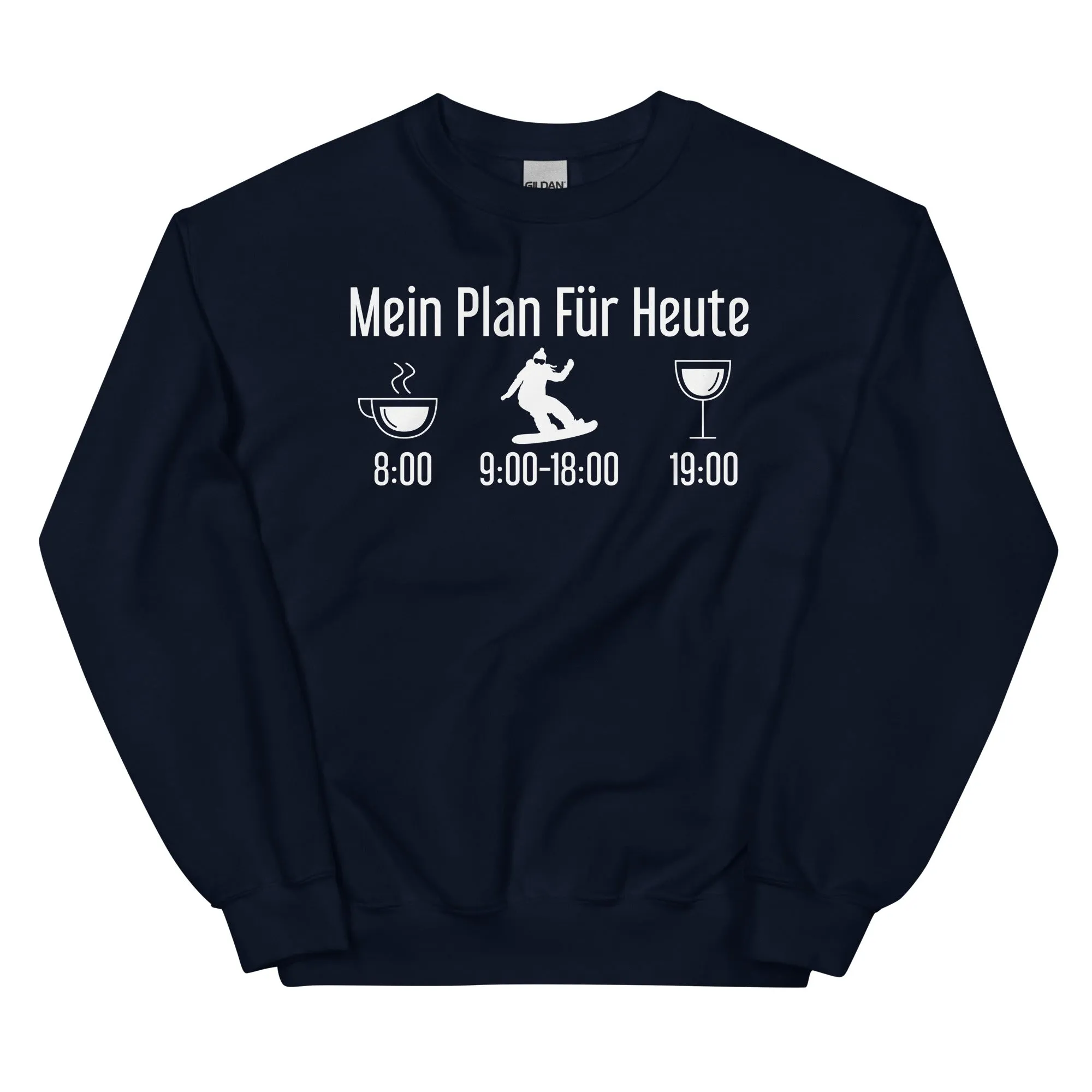 Mein Plan Für Heute 1 - Sweatshirt (Unisex)