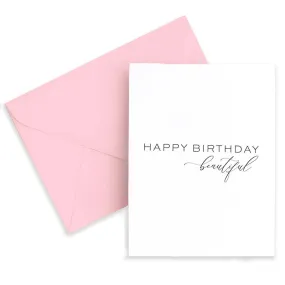 TEA AND BECKY | Happy Birthday Beautiful Letterpress Greeting Card